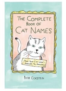 The Complete Book of unisex tabby Cat Names